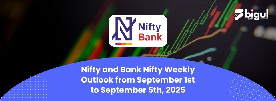 Nifty and Bank Nifty Weekly Outlook
